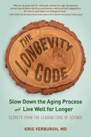 The Longevity Code - Kris Verburgh