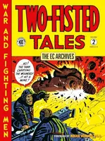 The EC Archives: Two-Fisted Tales Volume 2 - Wally Wood, Harvey Kurtzman