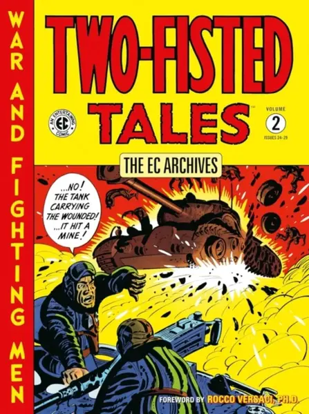 The EC Archives: Two-Fisted Tales Volume 2 - Wally Wood, Harvey Kurtzman