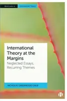 International Theory at the Margins - Nicholas  Greenwood Onuf