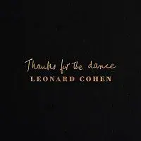 Leonard Cohen – Thanks for the Dance CD
