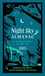Night Sky Almanac 2025 - Dunlop Storm, Wil Tirion, Collins Astronomy, Royal Observatory Greenwich, Radmila Topalovic