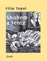 Sbohem a řetěz - Filip Topol, Marcela Štědrová