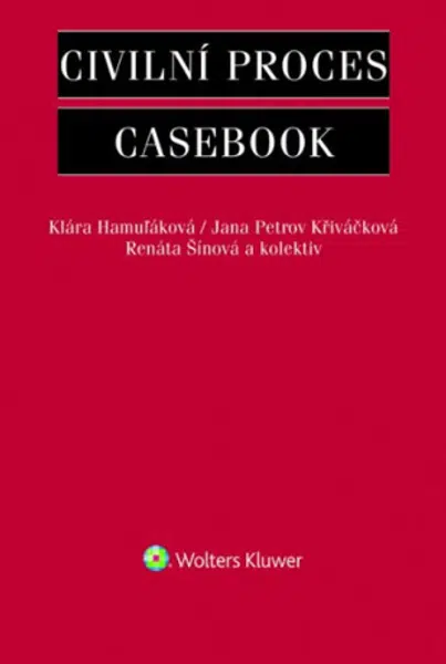 Civilní proces - Casebook - Klára Hamuľáková