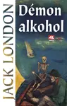 Démon alkohol - Jack London