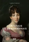 Hortensie de Beauharnais - Izabela Michlian