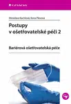 Postupy v ošetřovatelské péči 2 - Ilona Plevová, Miroslava Kachlová - e-kniha