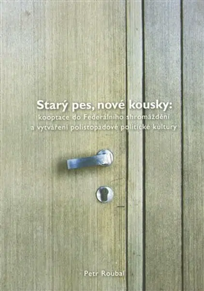 Starý pes, nové kousky - Petr Roubal