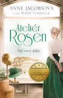 Ateliér Rosen Sny nové doby - Anne Jacobsová