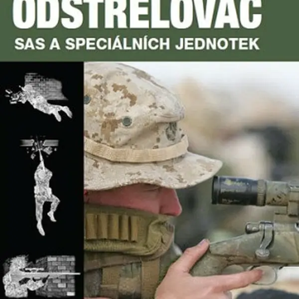 Odstřelovač SAS a speciálních jednotek - Martin J. Dougherty
