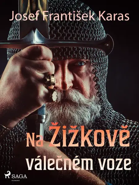 Na Žižkově válečném voze - Josef František Karas