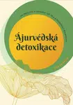 Ájurvédská detoxikace - Anu Paavola