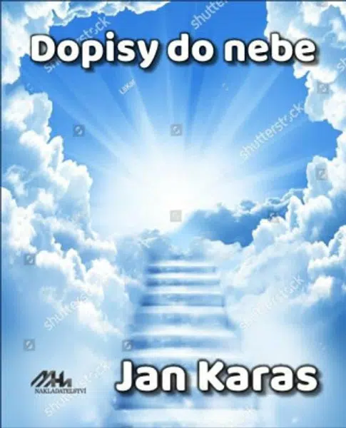 Dopisy do nebe - Jan Karas
