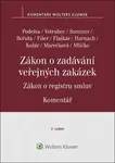 Zákon o zadávání veřejných zakázek Komentář - Vilém Podešva, Lukáš Sommer, Jiří Votrubec