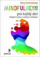 Mindfulness pro každý den - Gary Hennessey