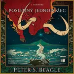 Posledný jednorožec - Peter S. Beagle - audiokniha