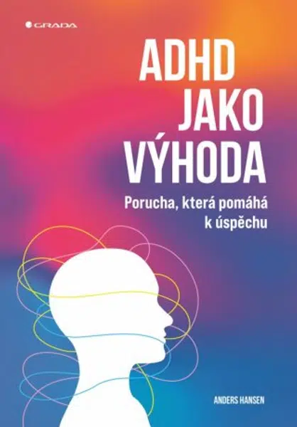 ADHD jako výhoda - Anders Hansen - e-kniha