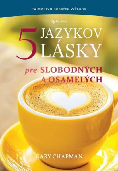 5 jazykov lásky pre slobodných a osamelých - Gary Chapman