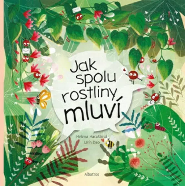 Jak spolu rostliny mluví - Helena Haraštová