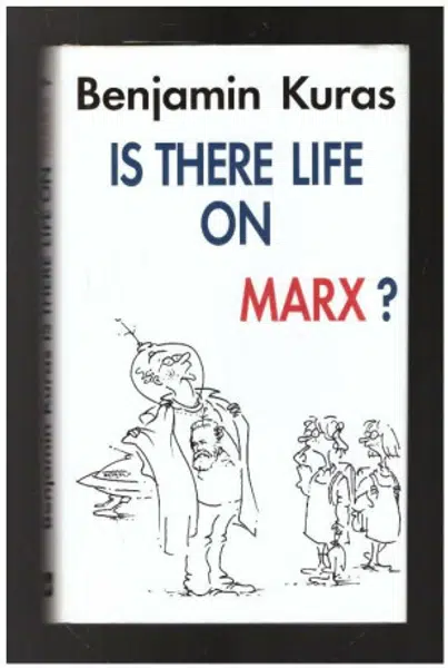 Is There Life on Marx? - Benjamin Kuras