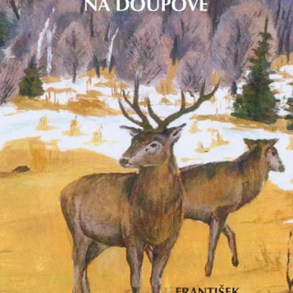 Lovy a doprovody na Doupově - František Švamberk