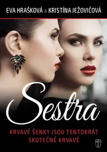 Sestra - Eva Hrašková, Kristína Ježovičová