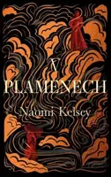 V plamenech - Naomi Kelsey