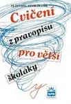 Cvičení z pravopisu pro větší školáky - Vlastimil Styblík, kolektiv autorů