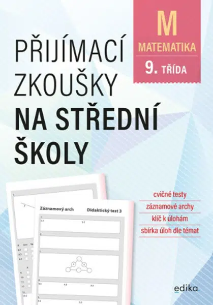 Přijímací zkoušky na střední školy Matematika - Stanislav Sedláček, Petr Pupík