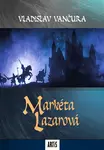 Markéta Lazarová - Vladislav Vančura