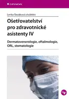Ošetřovatelství pro zdravotnické asistenty IV - Lenka Slezáková