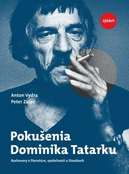 Pokušenia Dominika Tatarku - Peter Zajac, Anton Vydra