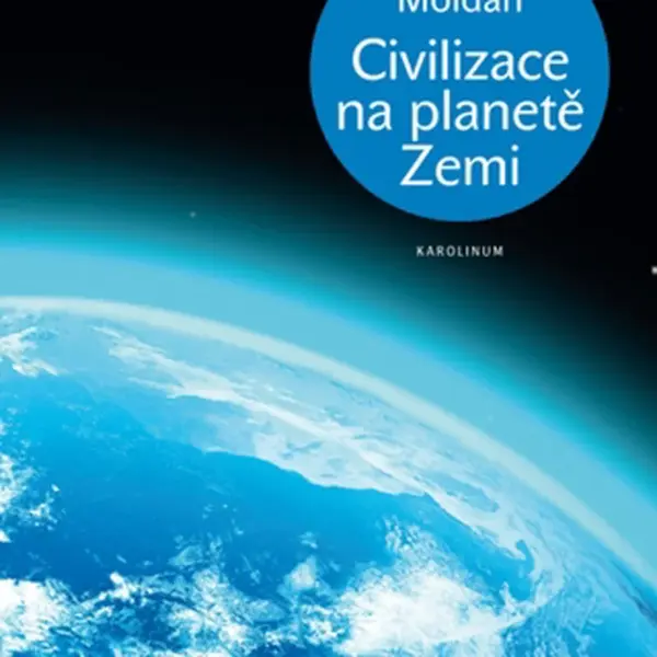 Civilizace na planetě Zemi - Bedřich Moldan - e-kniha
