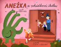 Anežka a pohádková školka - Robin Král