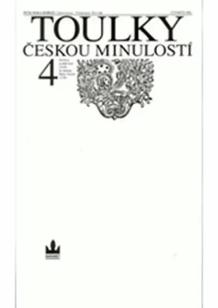 Toulky českou minulostí 4 - Vladimír Novák, Petr Hora-Hořejš