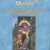 Zpráva Nanebevzatých Mistrů - Bob Frissell