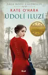Sága rodu Caldwellů 2: Údolí iluzí - Kate O'Hara