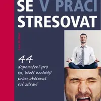 Přestaňte se v práci stresovat - Jan Urban - e-kniha