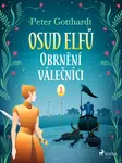 Osud Elfů 1: Obrnění válečníci - Peter Gotthardt - e-kniha