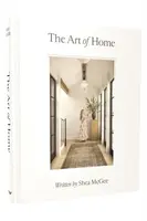 The Art of Home - McGee Shea