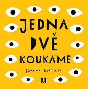 JEDNA, DVĚ - KOUKÁME - Joanna Bartosik