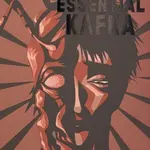 The Essential Kafka - Franz Kafka
