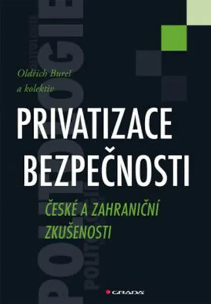 Privatizace bezpečnosti (Defekt) - Oldřich Bureš