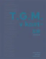 T.G.M. v kostce - Pavel Horák, Dagmar Hájková, Lukáš Rous