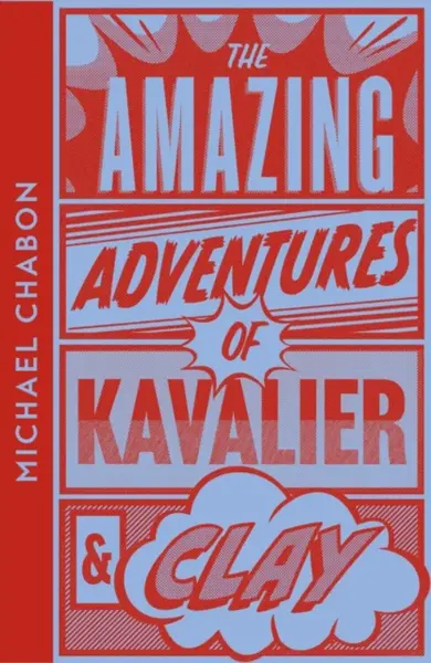 The Amazing Adventures of Kavalier & Clay - Michael Chabon