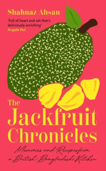 The Jackfruit Chronicles - Shahnaz Ahsan