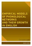 Empirical models of phonological networks and their growth in English - Eva Maria Luef