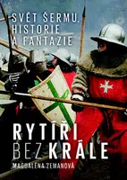Rytíři bez krále - Magdaléna Zemanová