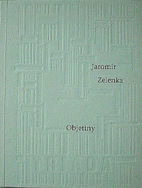 Objetiny - Jaromír Zelenka