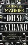 The House On The Strand - Daphne Maurier du